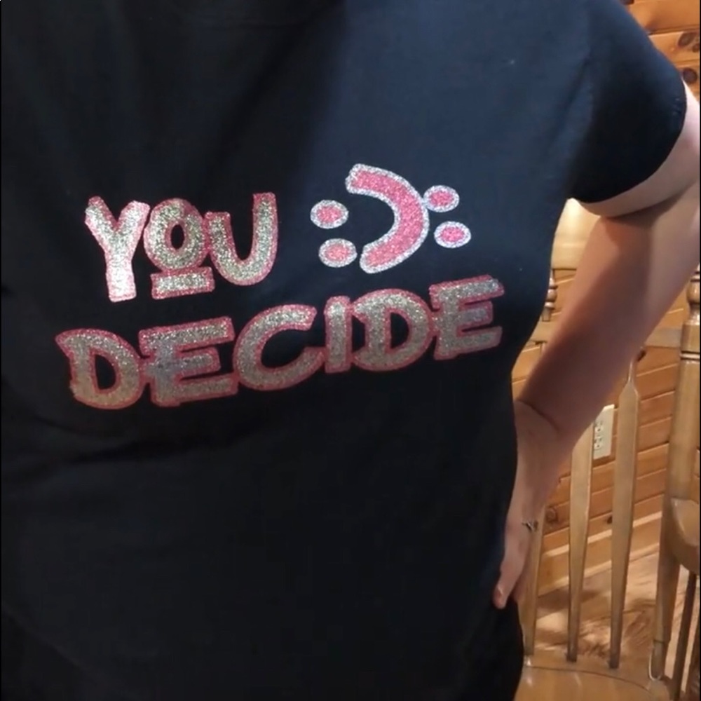 You Decide TShirts